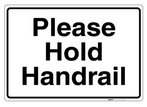 Please Hold Handrail - Wall Sign Please Hold Handrail - Wall Sign