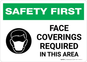 Safety First: Face Coverings Required In This Area with Icon Landscape - Wall Sign Safety First: Face Coverings Required In This Area with Icon Landscape - Wall Sign
