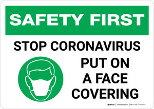 Safety First: Stop Coronavirus Put On A Face Covering with Icon Landscape - Wall Sign