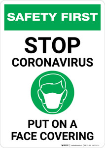 Safety First: Stop Coronavirus Put On A Face Covering with Icon Portrait - Wall Sign