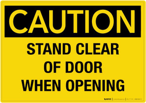 Stand Clear of Door When Opening - Wall Sign