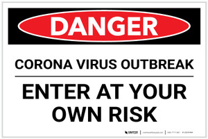 Danger: Corona Virus Outbreak Enter At Own Risk Landscape - Label