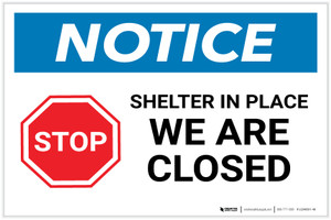 Notice: STOP Shelter in Place We Are Closed ANSI Landscape - Label