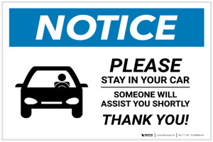 Notice: Please Stay In Car Someone Will Assist You with Icon Landscape - Label