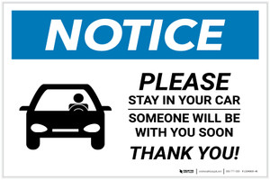 Notice: Please Stay In Car Someone Will Be With You with Icon Landscape - Label