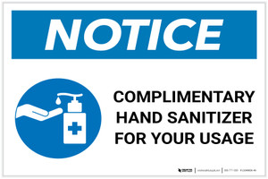 Notice: Complimentary Hand Sanitizer For Your Usage Landscape - Label