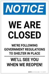 Notice: We Are Closed - We're Following Government Regulations Portrait - Label