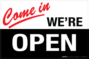 Come in, We're Open - Wall Sign