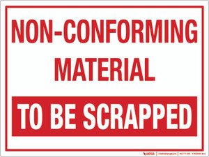 Non-Conforming: To Be Scrapped Wall Sign