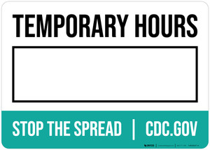 Temporary Hours with Write-In Box - Stop The Spread Landscape - Wall Sign