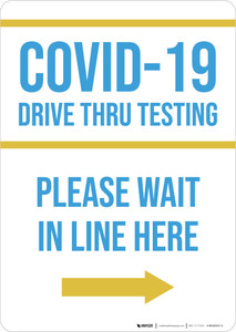 COVID-19 Drive Thru Testing Right Arrow Portrait - Wall Sign