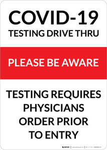 COVID-19 Testing Drive Thru Please Be Aware Portrait - Wall Sign
