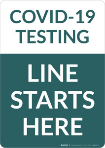 COVID-19 Testing Line Starts Here Portrait - Wall Sign