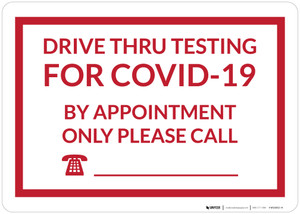 Drive Thru Testing For COVID-19 By Appointment Only Landscape - Wall Sign