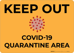 Keep Out COVID-19 Quarantine Area with Icon Landscape - Wall Sign