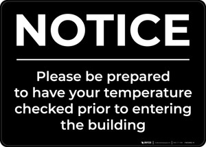 Notice: Please Be Prepared For Temperature Check Landscape - Wall Sign