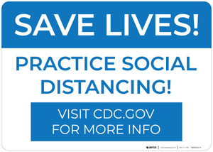 Save Lives Practice Social Distancing Landscape - Wall Sign