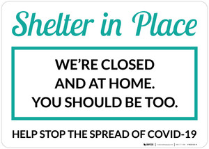 Shelter In Place We're Closed Landscape - Wall Sign