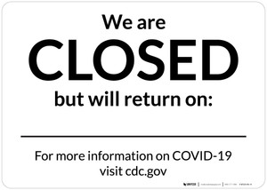 We Are Closed But Will Return On Landscape - Wall Sign