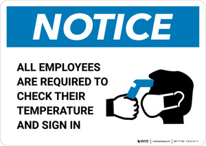 Notice: All Employees Are Required To Check Temperature with Icon Landscape - Wall Sign