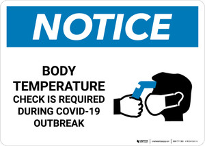 Notice: Body Temperature Check Required During COVID-19 Outbreak with Icon Landscape - Wall Sign