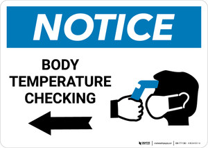 Notice: Body Temperature Checking Left with Icon Landscape - Wall Sign