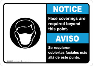 Notice: Face Coverings Required Beyond This Point Bilingual Spanish with Icon Landscape - Wall Sign Notice: Face Coverings Required Beyond This Point Bilingual Spanish with Icon Landscape - Wall Sign