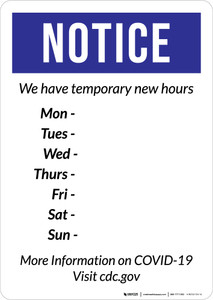 Notice: We Have Temporary New Hours COVID-19 Portrait - Wall Sign