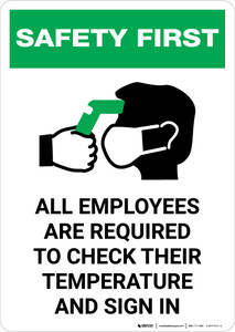 Safety First: All Employees Are Required To Check Temperature with Icon Portrait - Wall Sign
