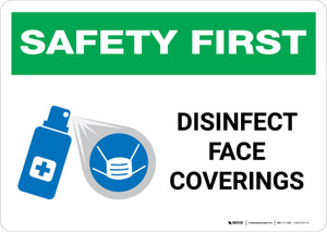 Safety First: Disinfect Face Coverings with Icon Landscape - Wall Sign