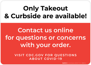 Only Takeout & Curbside Are Available Landscape - Wall Sign