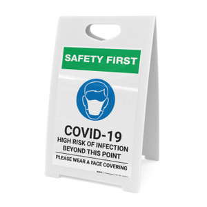 Safety First: COVID-19 High Risk Of Infection Wear Face Covering with Icon Portrait - A-Frame Sign
