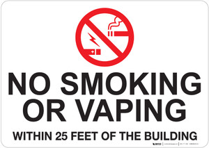 No Smoking/Vaping Within 25 Feet - Wall Sign No Smoking/Vaping Within 25 Feet - Wall Sign