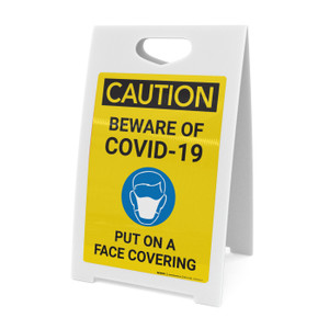 Caution: Beware Of COVID-19 Put On A Face Covering with Icon Portrait - A-Frame Sign