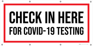 Check In Here For COVID-19 Testing - Banner Check In Here For COVID-19 Testing - Banner