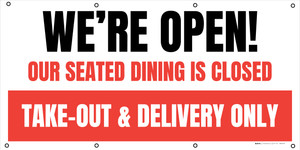 We're Open Our Seated Dining Is Closed Take Out Delivery Only - Banner