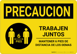 Caution Precaucion: Work Together Keep 6ft. Spanish with Icon Landscape - Wall Sign
