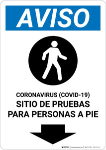 Notice: Coronavirus Testing Site Walk Up Testing Down Spanish with Icon Portrait - Wall Sign