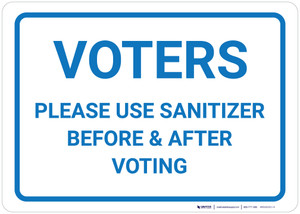 Voters Please Use Sanitizer Before & After Voting Landscape - Wall Sign