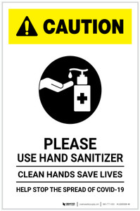 Caution: Please Use Hand Sanitizer - Clean Hands Save Lives Portrait - Label