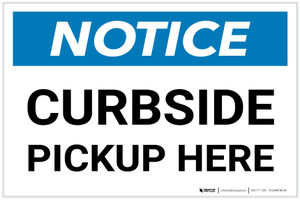 Notice: Curbside Pickup Here Landscape - Label