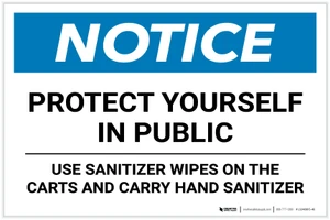 Notice: Protect Yourself in Public - Use Sanitizer Wipes on Carts Landscape - Label
