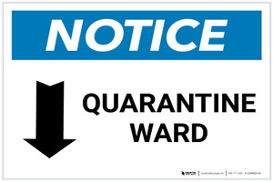 Notice: Quarantine Ward Down Arrow Landscape - Label