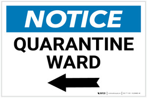 Notice: Quarantine Ward Left Arrow Landscape - Label