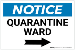 Notice: Quarantine Ward Right Arrow Landscape - Label