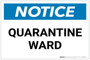 Notice: Quarantine Ward Landscape - Label