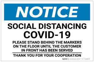 Notice: Social Distancing COVID-19 Please Stand Behind Markers on Floor Landscape - Label