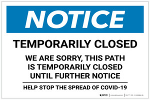 Notice: Temporarily Closed - Path Closed Until Further Notice Landscape - Label
