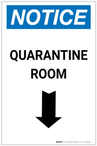 Notice: Quarantine Room Down Arrow Portrait - Label