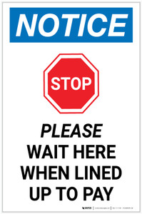 Notice: Stop Please Wait Here When Lined Up To Pay with Icon Portrait - Label